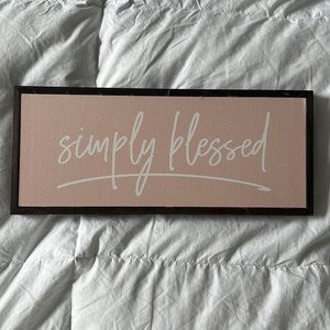 very lightweight “Simple Blessed” sign